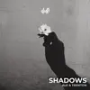 Du0 & Trenton - Shadows - Single